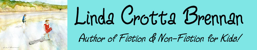 Linda Crotta Brennan - Author of Fiction and Non-Fiction for Kids